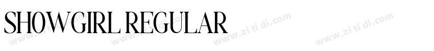 SHOWGIRL REGULAR字体转换 SHOWGIRL REGULAR字体转换